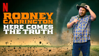 Rodney Carrington: Aquí viene la verdad