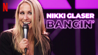 Nikki Glaser: Bangin'