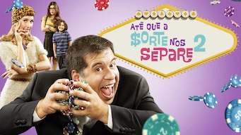 Hasta que la suerte nos separe 2