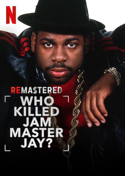 ReMastered: ¿Quién mató a Jam Master Jay?