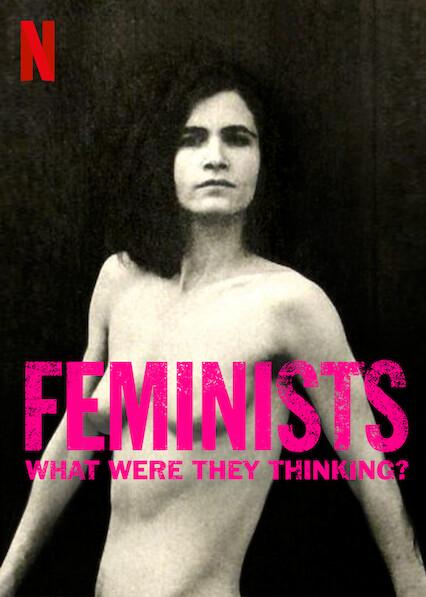 Feministas: ¿Qué estaban pensando?