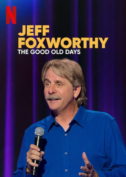 Jeff Foxworthy: Los buenos tiempos