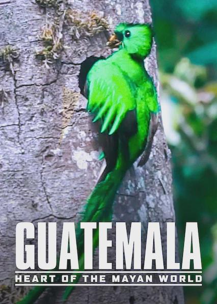 Guatemala: Corazón del Mundo Maya