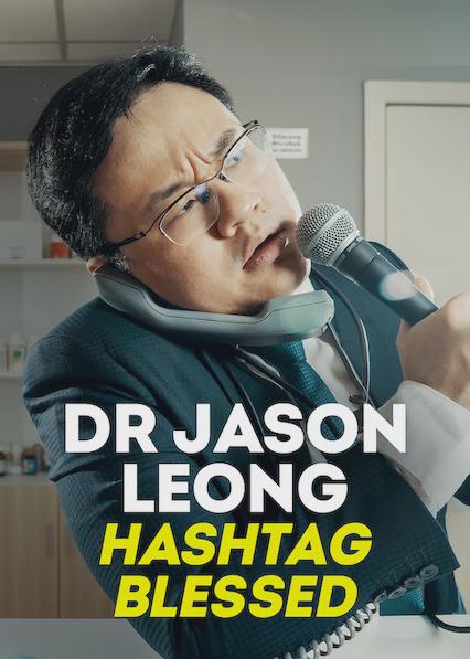 Dr. Jason Leong: Hashtag Blessed