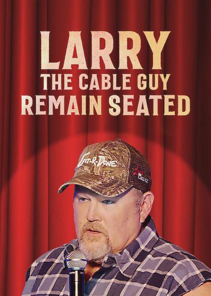 Larry el cable guy: mantente sentado