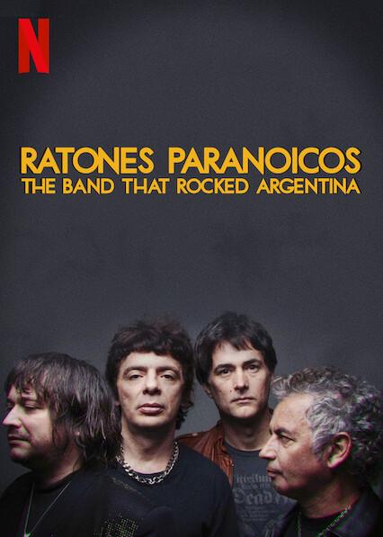 Ratones Paranoicos: La banda que sacudió Argentina