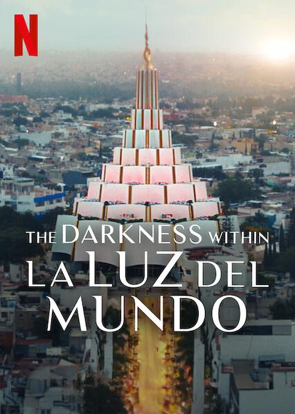 La oscuridad dentro de La Luz del Mundo