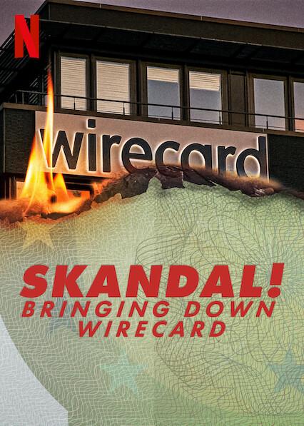 Skandal! La caída de Wirecard
