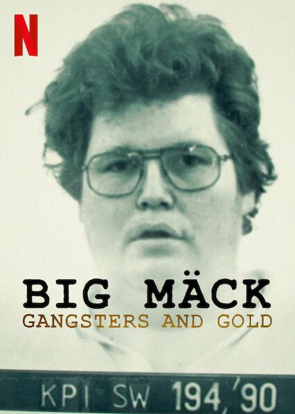 Big Mäck: Gangsters y Oro