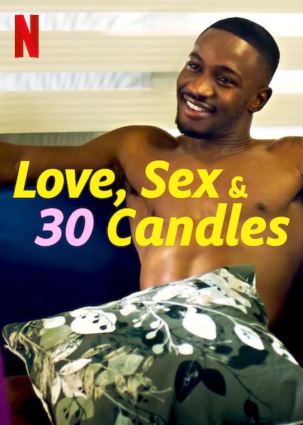 Amor, sexo y 30 velas