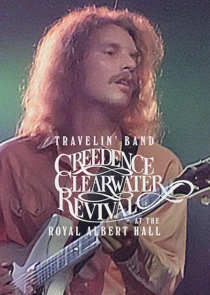 Travelin' Band: Creedence Clearwater Revival en el Royal Albert Hall