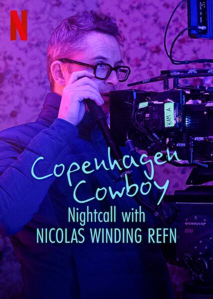 Copenhagen Cowboy: Nightcall con Nicolas Winding Refn