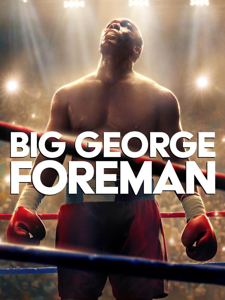 Big George Foreman: El modo más grande de soñar