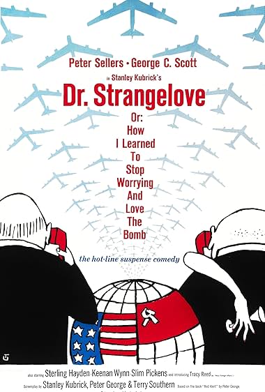Dr. Strangelove o: Cómo aprendí a no preocuparme y a amar la bomba