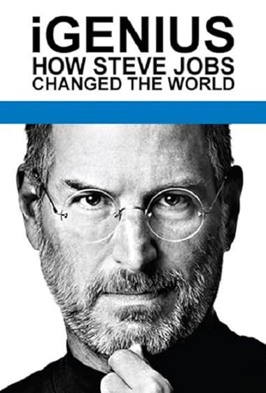 iGenius: Cómo Steve Jobs cambió el mundo
